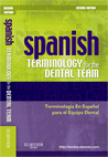 Spanish Terminology for the Dental Team